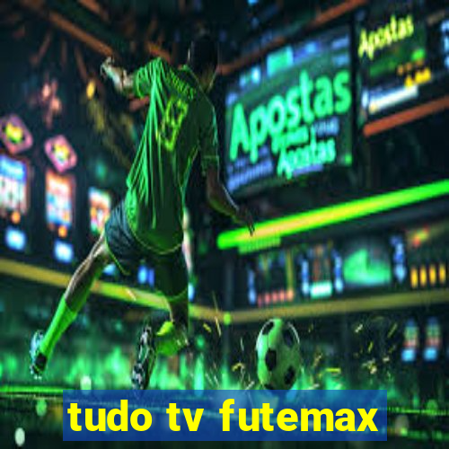 tudo tv futemax